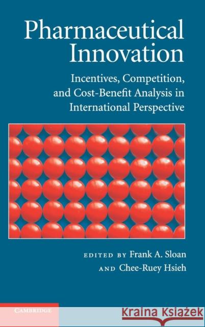 Pharmaceutical Innovation Sloan, Frank A. 9780521874908 Cambridge University Press - książka