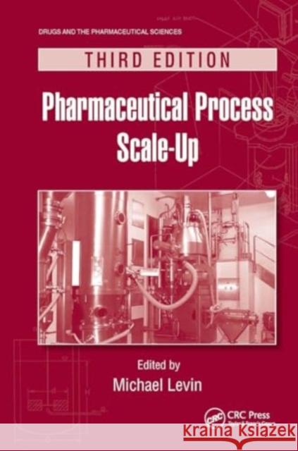 Pharmaceutical Process Scale-Up Michael Levin 9781032918990 CRC Press - książka