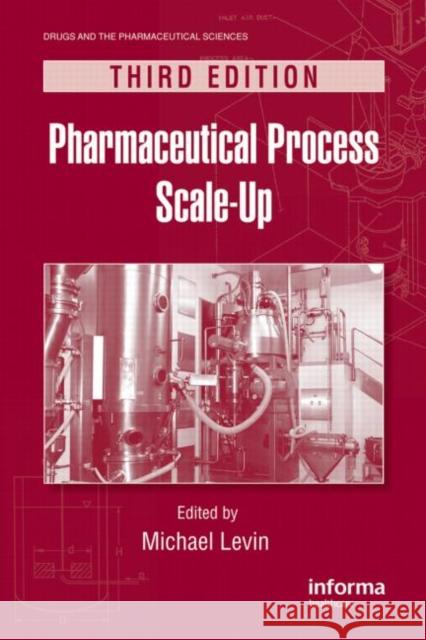 Pharmaceutical Process Scale-Up Michael Levin   9781616310011 Informa Healthcare - książka