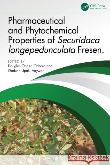 Pharmaceutical Properties of Plants from the Genus Securidaca L.  9781032892900 CRC Press - książka