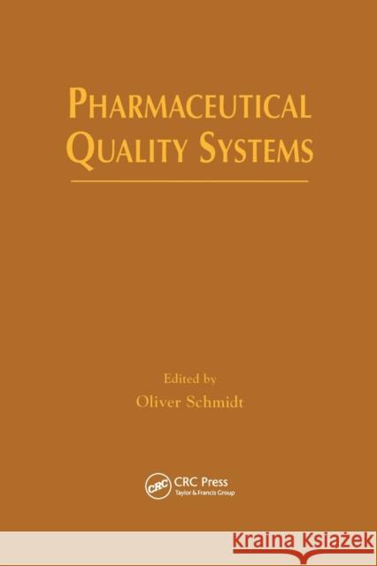 Pharmaceutical Quality Systems Oliver Schmidt 9780367398705 CRC Press - książka