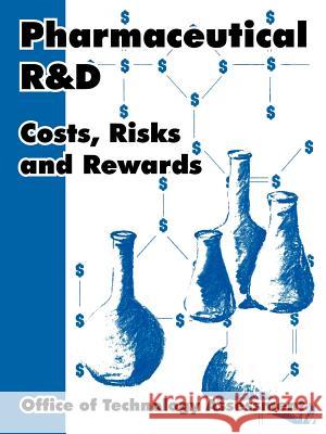 Pharmaceutical R and D: Costs, Risks and Rewards Office of Technology Assessment 9781410220493 University Press of the Pacific - książka