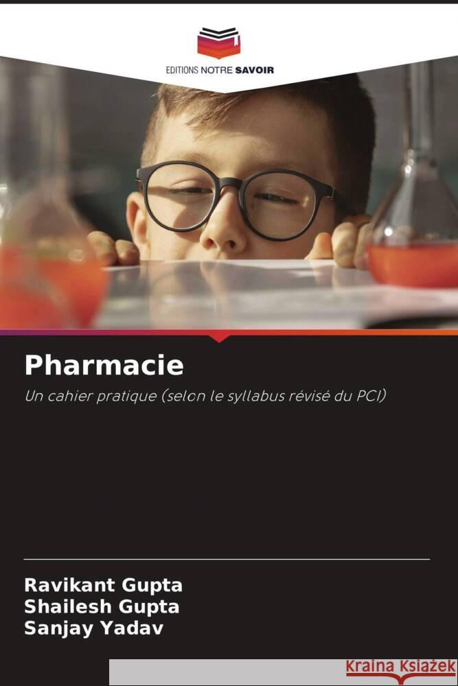 Pharmacie Gupta, Ravikant, Gupta, Shailesh, Yadav, Sanjay 9786204883540 Editions Notre Savoir - książka