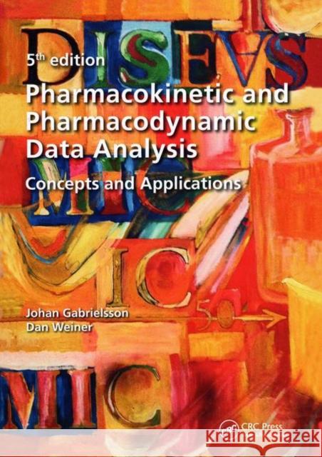 Pharmacokinetic and Pharmacodynamic Data Analysis: Concepts and Applications, Second Edition Gabrielsson, Johan 9789198299106 Swedish Pharmaceutical Press - książka