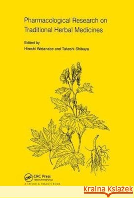 Pharmacological Research on Traditional Herbal Medicines Wantanabe 9781138457249 CRC Press - książka