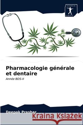 Pharmacologie générale et dentaire Deepak Prashar 9786200914200 Sciencia Scripts - książka