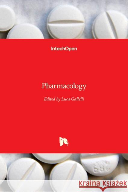 Pharmacology Luca Gallelli 9789535102229 Intechopen - książka