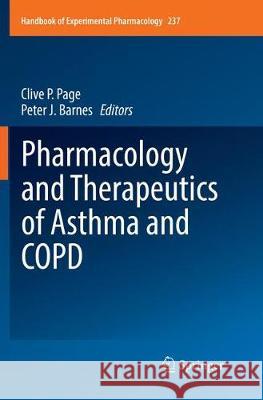 Pharmacology and Therapeutics of Asthma and Copd Page, Clive P. 9783319848389 Springer - książka