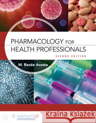 Pharmacology for Health Professionals Acosta, W. Renee 9781284240832 Jones & Bartlett Publishers - książka