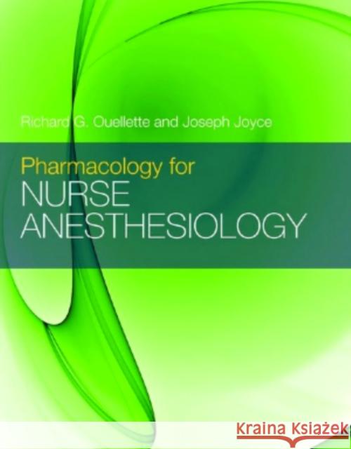 Pharmacology for Nurse Anesthesiology Ouellette, Richard G. 9780763786076 Jones & Bartlett Publishers - książka