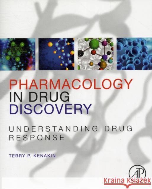 Pharmacology in Drug Discovery: Understanding Drug Response Terry Kenakin 9780123848567  - książka