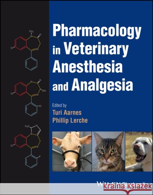 Pharmacology in Veterinary Anesthesia and Analgesia Phillip Lerche 9781118975138 John Wiley and Sons Ltd - książka
