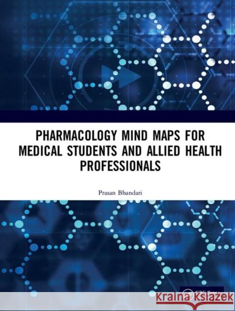 Pharmacology Mind Maps for Medical Students and Allied Health Professionals Prasan Bhandari 9780367858148 CRC Press - książka
