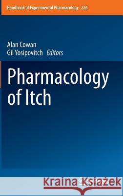 Pharmacology of Itch Alan Cowan Gil Yosipovitch 9783662446041 Springer - książka