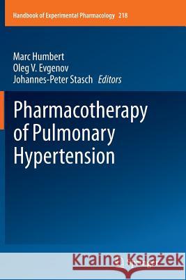 Pharmacotherapy of Pulmonary Hypertension Marc Humbert Oleg V. Evgenov Johannes-Peter Stasch 9783662521571 Springer - książka