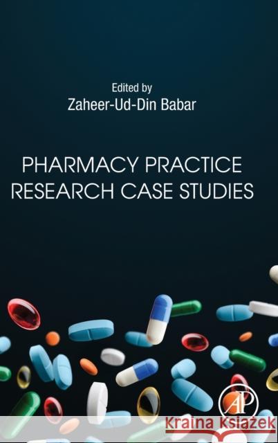 Pharmacy Practice Research Case Studies Zaheer-Ud-Din Babar 9780128193785 Academic Press - książka