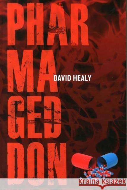 Pharmageddon David Healy 9780520275768  - książka