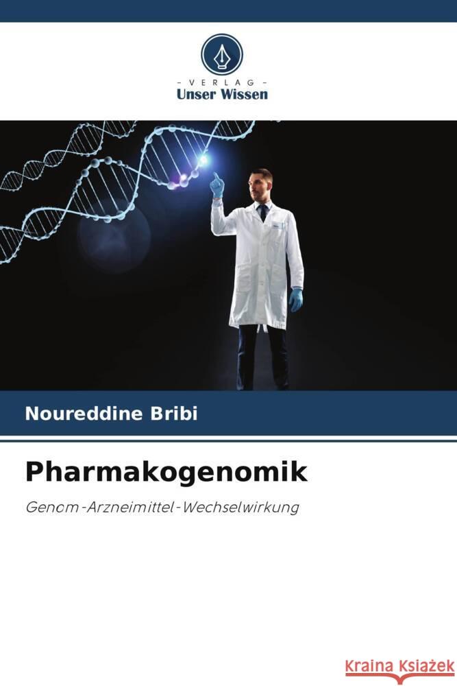 Pharmakogenomik Noureddine Bribi 9786206924586 Verlag Unser Wissen - książka