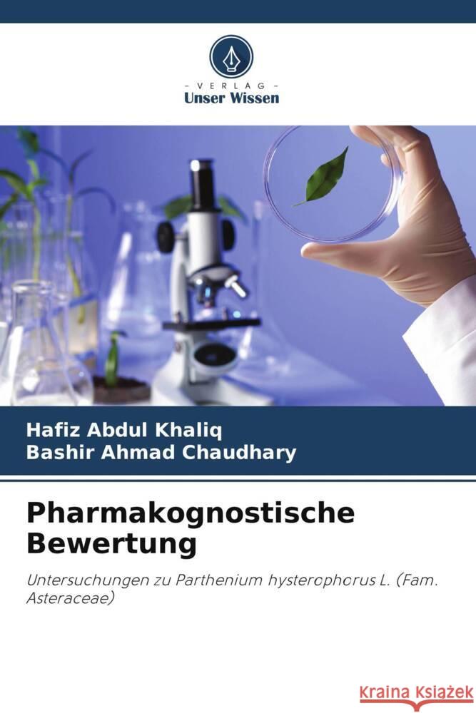 Pharmakognostische Bewertung Abdul Khaliq, Hafiz, Chaudhary, Bashir Ahmad 9786208586591 Verlag Unser Wissen - książka