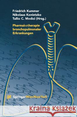 Pharmakotherapie Bronchopulmonaler Erkrankungen Friedrich Kummer Nikolaus Konietzko Tullio C. Medici 9783211830611 Springer - książka