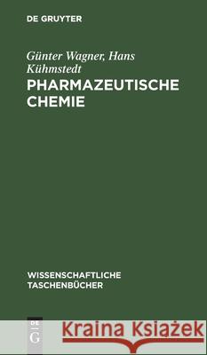 Pharmazeutische Chemie Wagner K 9783112562499 de Gruyter - książka