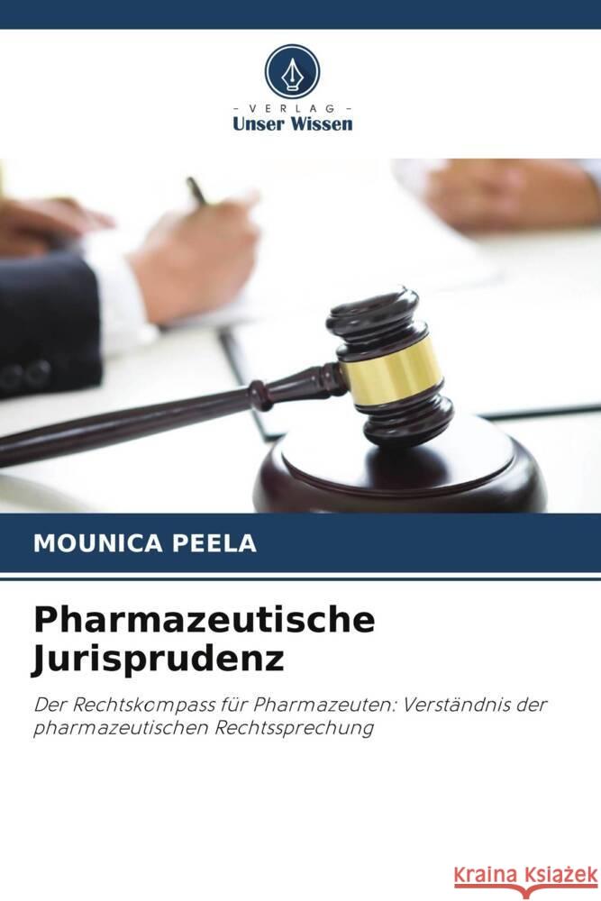 Pharmazeutische Jurisprudenz Peela, Mounica 9786208547790 Verlag Unser Wissen - książka