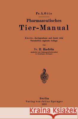 Pharmazeutisches Tier-Manual Fr A H. Haefelin Fr A. Otto 9783642983399 Springer - książka