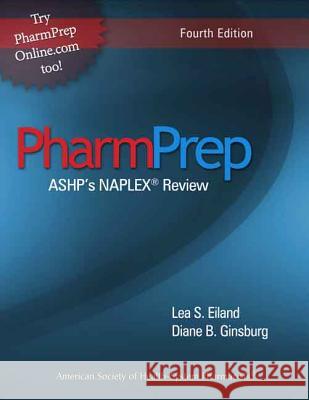 Pharmprep: Ashp's Naplex Review  9781585282555 American Society of Health-System Pharmacists - książka
