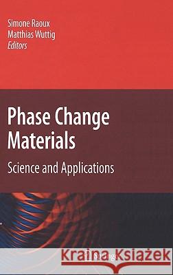 Phase Change Materials: Science and Applications Raoux, Simone 9780387848730 Springer - książka