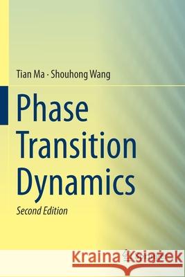 Phase Transition Dynamics Tian Ma Shouhong Wang 9783030292621 Springer - książka