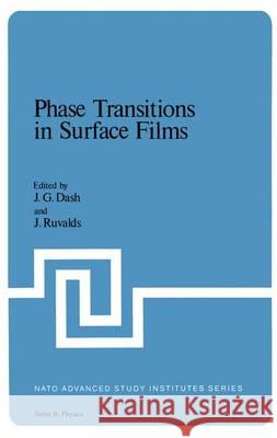 Phase Transitions in Surface Films J. G. Dash J. Ruvalds 9781461330592 Springer - książka
