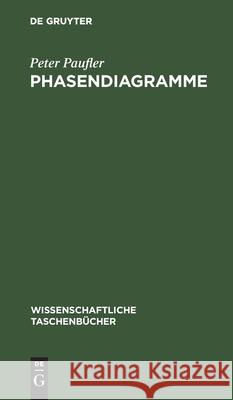 Phasendiagramme Peter Paufler 9783112596074 de Gruyter - książka