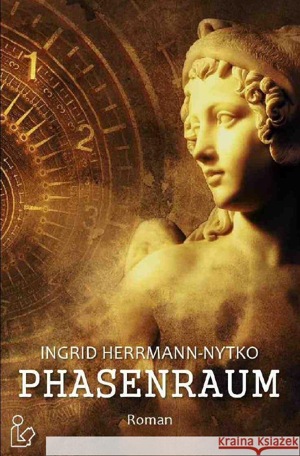 PHASENRAUM : Ein Zeitreise-Roman Herrmann-Nytko, Ingrid 9783748580836 epubli - książka