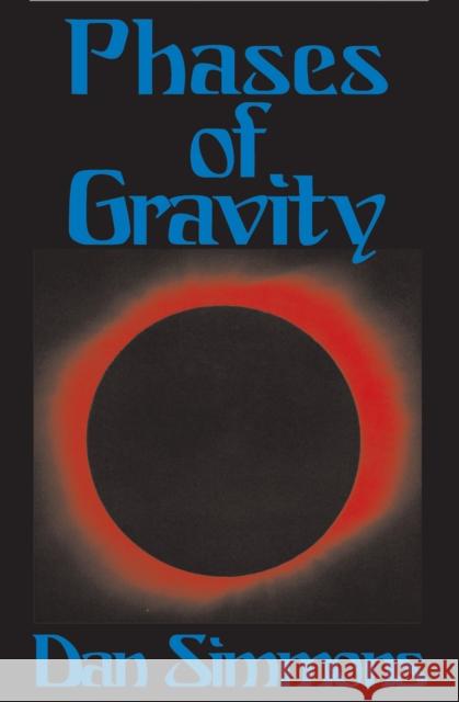 Phases of Gravity Dan Simmons 9781497638570 Open Road Media Science & Fantasy - książka