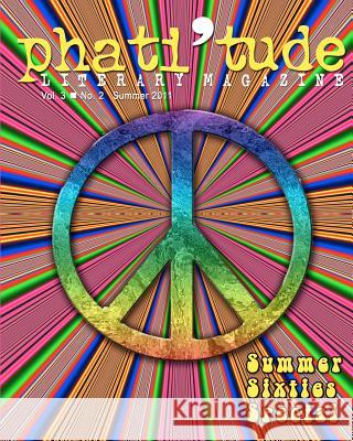 phati'tude Literary Magazine: Summer Sixties Special David, Gabrielle 9781463786939 Createspace - książka
