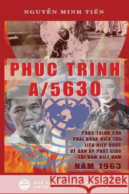 Phúc trình A/5630: của Phái đoàn Điều Tra Liên Hiệp Quốc về vấn đề đàn áp P Minh Tiến, Nguyễn 9781092213431 United Buddhist Publisher - książka