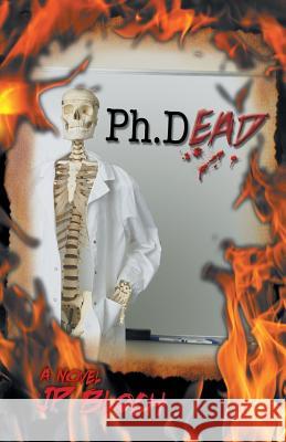 Ph.Dead Jon P Bloch 9781941859445 Pegasusbooks - książka