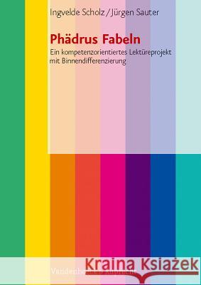 Phädrus Fabeln : Ein kompetenzorientiertes Lektüreprojekt mit Binnendifferenzierung. Mit Kopiervorlagen Ingvelde Scholz 9783525790243 Vandehoeck & Ruprecht - książka