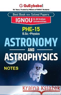 PHE-15 Astronomy and Astrophysics Panel Gullybaba Com   9789383921867 Gullybaba Publishing House Pvt Ltd - książka