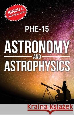 PHE-15 Astronomy and Astrophysics Gullybaba Com Panel 9789390479580 Gullybaba Publishing House Pvt Ltd - książka