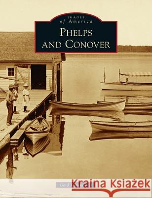 Phelps and Conover Gerd Klausmeyer 9781540246950 Arcadia Pub (Sc) - książka