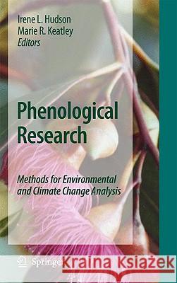 Phenological Research: Methods for Environmental and Climate Change Analysis Hudson, Irene L. 9789048133345 Springer - książka