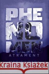 Phenomen. Atrament Maciej Rapa 9788368177770 Wydawnictwo HM - książka
