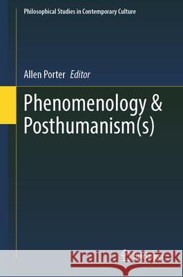 Phenomenology & Posthumanism(s) Allen Porter 9783032085658 Springer - książka