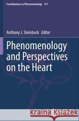 Phenomenology and Perspectives on the Heart  9783030919306 Springer International Publishing - książka