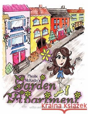 Pheobe Mckeeby's Garden Apartment Melissa J. Collesano 9781462855063 Xlibris Corporation - książka