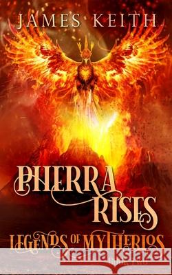 Pherra Rises James Keith 9798651611393 Independently Published - książka