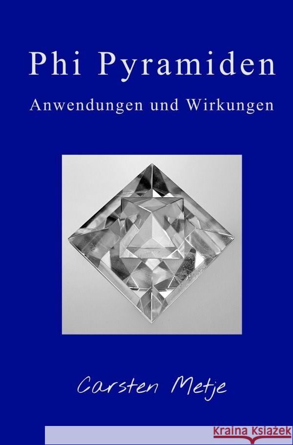 Phi Pyramiden Metje, Carsten 9783758470387 epubli - książka