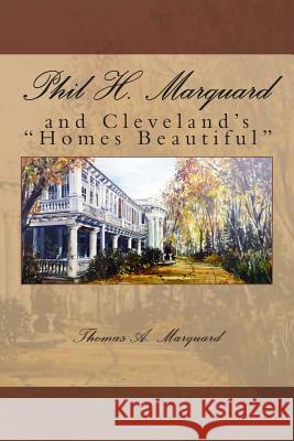 Phil H. Marquard: and Cleveland's 