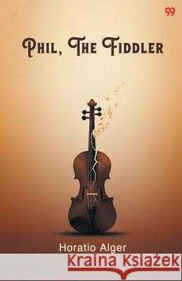 Phil, The Fiddler Horatio Alger 9789371818766 Double 9 Books - książka